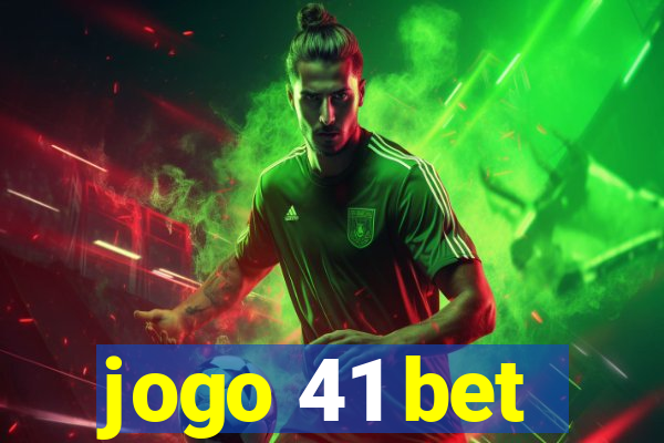 jogo 41 bet